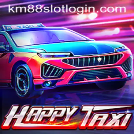 Discover the Exciting World of HappyTaxi and How KM88.COM is Revolutionizing Online Gaming