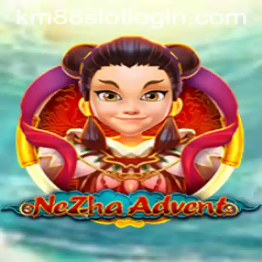 Discover the Thrilling World of NeZhaAdvent with KM88.COM
